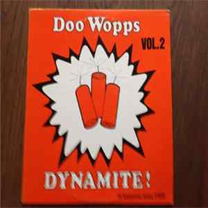 Various - Dynamite! Doo Wopps Vol. 2 - 18 Explosive Sides FLAC album