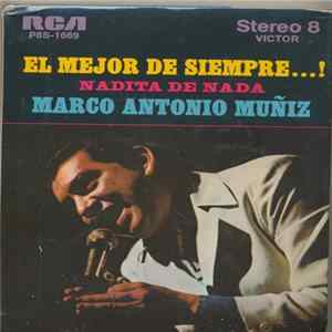Marco Antonio Muñiz - El Mejor De Siempre...! FLAC album
