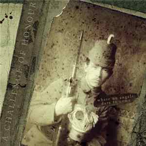 A Challenge Of Honour - Where No Angels Dare To Come FLAC album