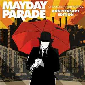 Mayday Parade - A Lesson In Romantics (10 Year Anniversary Edition) FLAC album