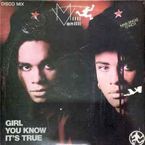 Milli Vanilli - Girl You Know It's True FLAC album