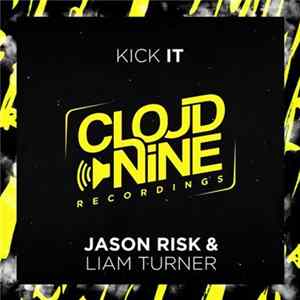 Jason Risk & Liam Turner - Kick It FLAC album