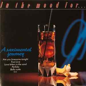 André Moss - In The Mood For... A Saximental Journey FLAC album