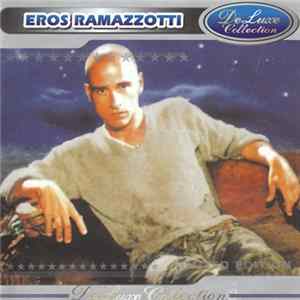 Eros Ramazzotti - DeLuxe Collection FLAC album