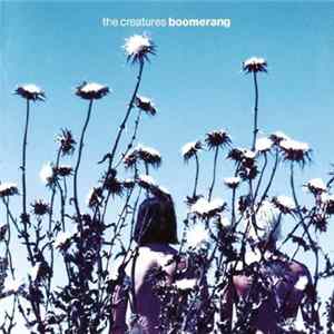The Creatures - Boomerang FLAC album