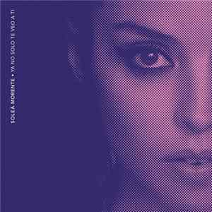 Soleá Morente - Ya No Solo Te Veo A Ti FLAC album