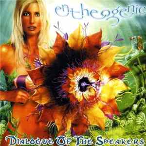 Entheogenic - Dialogue Of The Speakers FLAC album