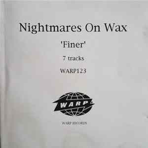 Nightmares On Wax - Finer FLAC album