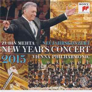 Zubin Mehta, Wiener Philharmoniker - Neujahrskonzert 2015 = New Year Concert 2015 FLAC album