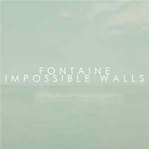Fontaine - Impossible Walls FLAC album