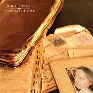 John Howard - Navigate Home FLAC album
