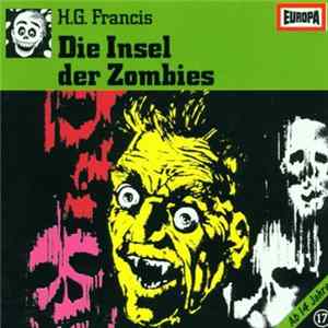H.G. Francis - Gruselserie 17 - Die Insel Der Zombies FLAC album