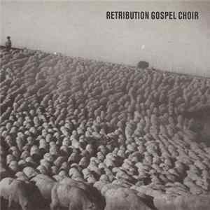 Retribution Gospel Choir - Retribution Gospel Choir FLAC album