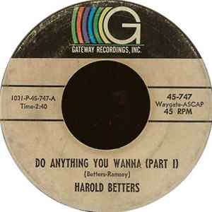 Harold Betters - Do Anything You Wanna FLAC album