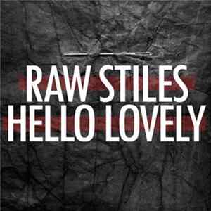 Raw Stiles - Hello Lovely EP FLAC album