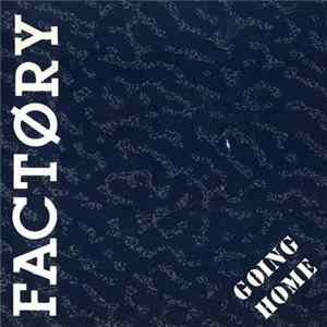 Factory - Going Home FLAC album