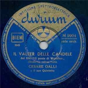 Cesare Galli E Il Suo Quintetto - Il Valzer Delle Candele / Una Romantica Avventura FLAC album