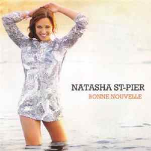 Natasha St-Pier - Bonne Nouvelle FLAC album