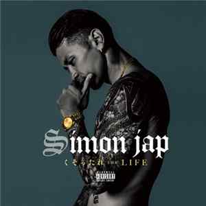 Simon Jap - くそったれ For Life FLAC album