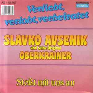 Slavko Avsenik Und Seine Original Oberkrainer - Verliebt, Verlobt, Verheiratet FLAC album