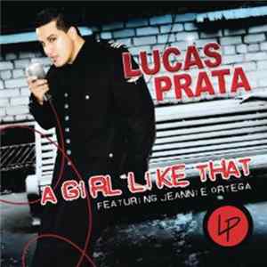 Lucas Prata Featuring Jeannie Ortega - A Girl Like That FLAC album