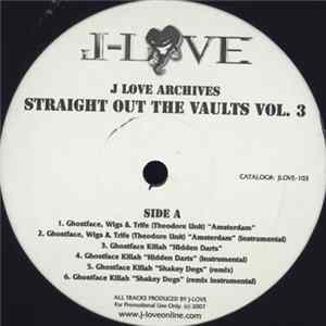 J-Love - J-Love Archives: Straight Out The Vaults Vol. 3 FLAC album