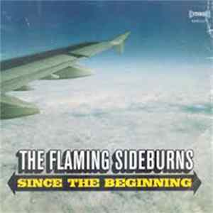 The Flaming Sideburns - Since The Beginning FLAC album