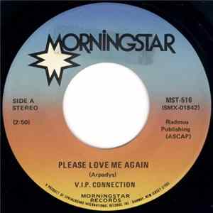 V.I.P. Connection - Please Love Me Again FLAC album