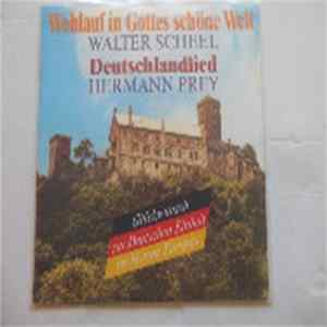 Walter Scheel, Hermann Prey - Wohlauf In Gottes Schöne Welt / Deutschlandlied FLAC album