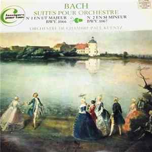 Bach, Orchestre De Chambre Paul Kuentz - Suites Pour Orchestre N°1 En Ut Majeur BWV. 1066 - N°2 En Si Mineur BWV. 1067 FLAC album