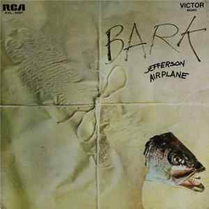 Jefferson Airplane - Bark FLAC album