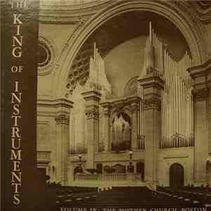 Ruth Barrett Phelps - Aeolian-Skinner Presents The King Of Instruments, Volume IX - The Organ In The Mother Church - The First Church Of Christ, Scientist, Boston FLAC album