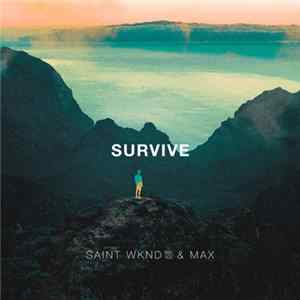 SAINT WKND & Max - Survive FLAC album