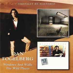 Dan Fogelberg - Windows And Walls / The Wild Places FLAC album