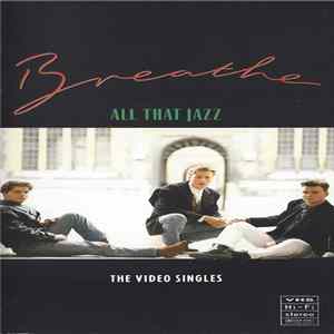 Breathe - All That Jazz - The Video Singles FLAC album
