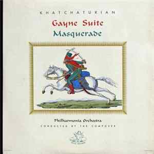 Aram Khatchaturian, Philharmonia Orchestra - Gayne Suite / Masquerade FLAC album