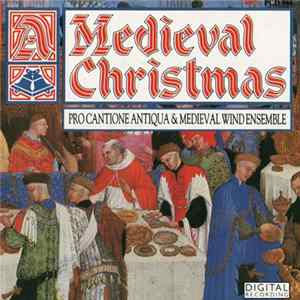 Pro Cantione Antiqua . Medieval Wind Ensemble, Mark Brown - A Medieval Christmas FLAC album