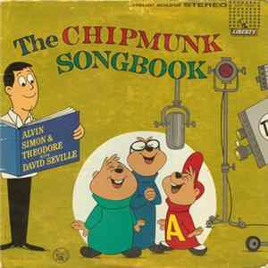 The Chipmunks, David Seville - The Chipmunk Songbook FLAC album