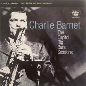 Charlie Barnet - The Capitol Big Band Sessions FLAC album
