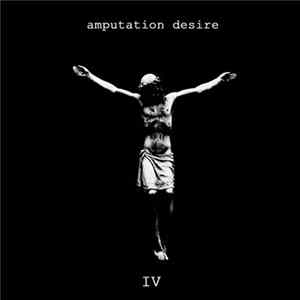 Amputation Desire - IV FLAC album