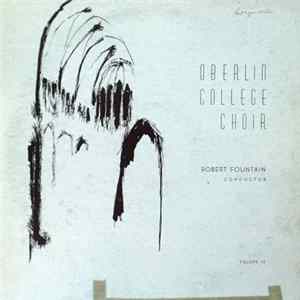 Oberlin College Choir Conductor Robert Fountain - Volume 12 FLAC album