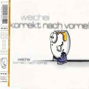 Weichei - Korrekt Nach Vorne! FLAC album