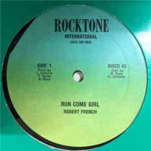 Robert French - Run Come Girl FLAC album
