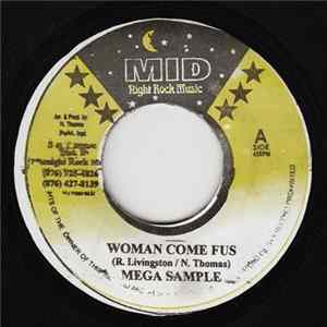Mega Sample / Midnight Rock Crew - Woman Come Fus / West Won Rhythm FLAC album