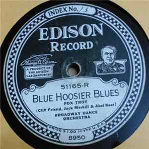 Broadway Dance Orchestra / The Jazz-O-Harmonists - Blue Hoosier Blues / Long Lost Mamma FLAC album