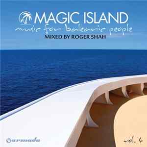 Roger Shah - Magic Island - Music For Balearic People Vol. 4 FLAC album