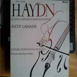 Joseph Haydn, Aleth Lamasse, Jean-Pierre Wallez, Ensemble Instrumental De France - Haydn: Les Deux Concerts Pour Violoncelle FLAC album