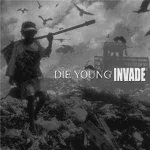 Die Young / Invade - Die Young / Invade FLAC album
