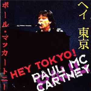Paul McCartney - Hey Tokyo! FLAC album