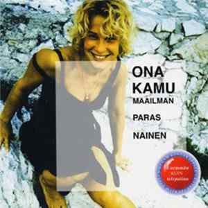 Ona Kamu - Maailman Paras Nainen FLAC album